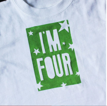 Load image into Gallery viewer, I&#39;m Four Tee